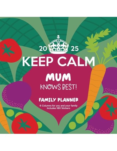 FAMILY PLANNER 2025 - KEEP CALM MUM KNOWS BEST