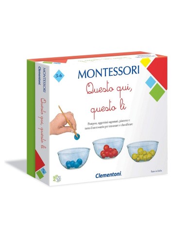 MONTESSORI QUESTO QUI,QUELLO LI'